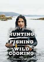 Watch A Girl's Guide to Hunting, Fishing and Wild Cooking 123netflix
