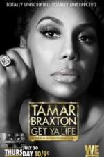 Watch Tamar Braxton: Get Ya Life! 123netflix