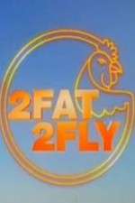 Watch 2 Fat 2 Fly 123netflix