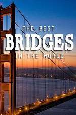 Watch World's Greatest Bridges 123netflix