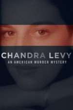 Watch Chandra Levy: An American Murder Mystery 123netflix