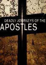 Watch Deadly Journeys of the Apostles 123netflix