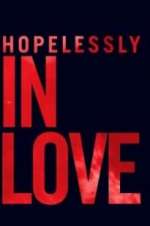Watch Hopelessly in Love 123netflix