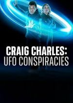 Watch Craig Charles: UFO Conspiracies 123netflix