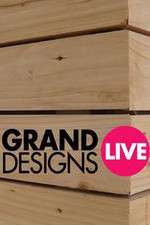 Watch Grand Designs Live 123netflix