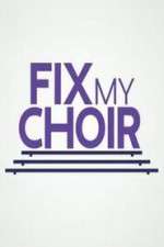 Watch Fix My Choir  123netflix