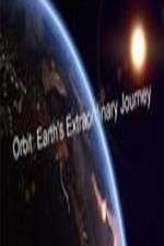Watch Orbit Earths Extraordinary Journey 123netflix