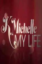 Watch K.Michelle My Life  123netflix