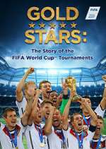 Watch Gold Stars: The Story of the FIFA World Cup Tournaments 123netflix