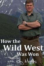 Watch How the Wild West Was Won with Ray Mears 123netflix