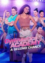 Watch Gymnastics Academy: A Second Chance 123netflix