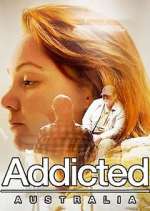 Watch Addicted Australia 123netflix