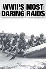 Watch WWII's Most Daring Raids 123netflix