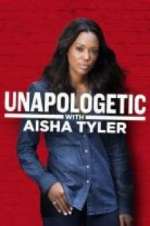 Watch Unapologetic with Aisha Tyler 123netflix