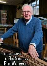 Watch Little Trains & Big Names with Peter Waterman 123netflix