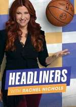 Watch Headliners with Rachel Nichols 123netflix