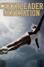 Watch Cheerleader Generation 123netflix