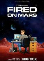 Watch Fired on Mars 123netflix