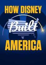 How Disney Built America 123netflix