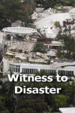 Watch Witness to Disaster 123netflix