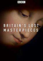 Watch Britain's Lost Masterpieces 123netflix
