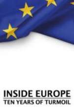 Watch Inside Europe: 10 Years of Turmoil 123netflix