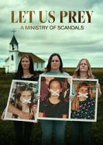 Watch Let Us Prey: A Ministry of Scandals 123netflix