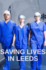 Watch Saving Lives in Leeds 123netflix