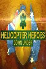 Watch Helicopter Heroes: Down Under 123netflix